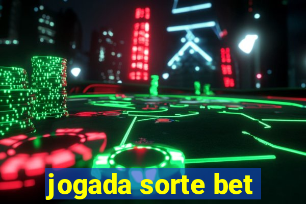 jogada sorte bet